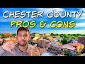 Pros and Cons Of Living In Chester County PA