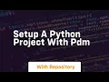 Setup a python project with pdm