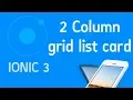 Ionic 3 Tutorial Responsive grid list 2 column card