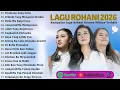 Lagu Lagu Rohani Melitha Sidabutar, Regina Pangkerego \u0026 Rany Simbolon Full Album 2026 | Lagu Rohani 2026