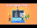 JAVA NETWORKING PART 2