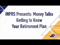 INPRS Presents Money Talks Getting to Know Your Retirement Plan