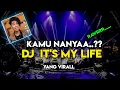 Download Lagu DJ IT'S MY LIFE X KAMU NANYE? - TIK TOK VIRAL FULL BASS (WAN VENOX REMIX)