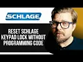 How To Reset Schlage Keypad Lock Without Programming Code - 2025