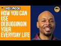 You can use Debugging in your Everyday life Learn React Native API Learn React Native 2022