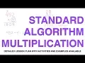 Standard Algorithm Multiplication - Lesson 4 in Multiplication Series Number Sense and Numeration