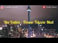 Download Lagu Via Vallen - Tresno Tekane Mati (Lirik)