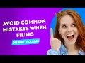 Avoid Common Mistakes When Filing Disability Claims