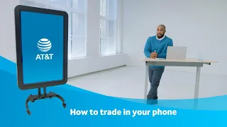 Trade in your phone for a discount in 5 easy steps AT T phone trade in deals