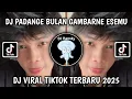 Download Lagu DJ PADANGE BULAN GAMBARNE ESEMU SLOWED | DJ KAWITANING SINAWANG VIRAL TIKTOK TERBARU 2025