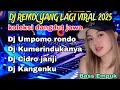 Download Lagu TERBARU 2025 || DJ REMIX DANGDUT JAWA PALING ENAK SEDUNIA ~ UMPOMO RONDO