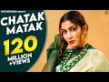 Download Lagu सपना चौधरी का सुपरहिट गाना : Chatak Matak | Sapna Choudhary | Renuka Panwar | New Haryanvi Song 2022