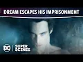 Download Lagu The Sandman - Dream Escapes His Imprisonment | Super Scenes | DC