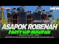 Download Lagu DJ ASEPOK ROBENAH PARTY MENGKANE BAS NULUUP