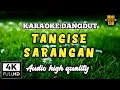 Download Lagu TANGISE SARANGAN KARAOKE DANGDUT
