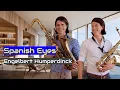 Download Lagu Spanish Eyes - Engelbert Humperdinck (Saxophone cover by Sax Element)