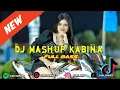 Download Lagu DJ MASHUP KABINA🎶🎶🎧 || ft @ErvanRemixer ||