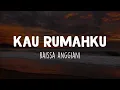 Kau Rumahku - Raissa Anggiani (Lirik) | Gemar sekali kau lukiskan bintang untukku