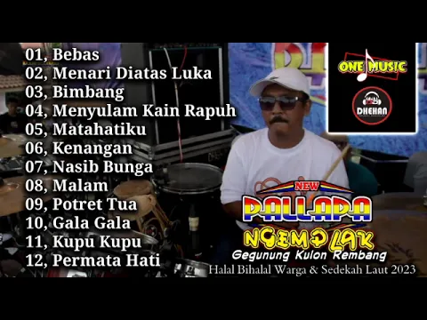 Download MP3 Full Album Terbaru // NEW PALLAPA NGEMPLAK GEGUNUNG KULON 2023 #dhehan_audio