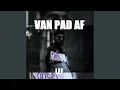 Lagu Van Pad Af