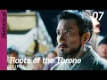 Download Lagu [CC/FULL] Roots of the Throne EP07 | 육룡이나르샤