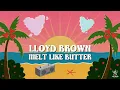 Lagu Lloyd Brown feat. Shanti Force - Melt Like Butter (Official Audio) | Jet Star Music