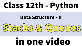 Stacks Queues Data structure Python Class 12th CBSE