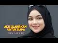 Aku Dilahirkan Untuk Siapa | Dangdut Remix | Cipta Leo Waldy