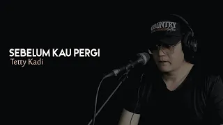 before you go tetty kadi country blues cover himawan resi 