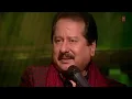 Ek Taraf Uska Ghar Ek Taraf Maikada | Hit Hindi Ghazal | Best of Pankaj Udhas | Sharabi Ghazals