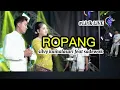 Lagu ROPANG - Silvy Kumalasari feat Sadewok (LIRIK LIVE) | Versi Panggung Bikin Baper