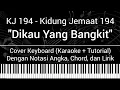 Download Lagu KJ 194 - Dikau Yang Bangkit Mahamulia (Not Angka Chord Lirik) Cover Keyboard (Karaoke Tutorial) Lagu