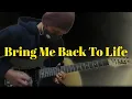 Download Lagu Bring Me Back To Life (guitar cover) by aVTr CHANNEL