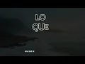 Lo que no sabes- Ana Sofi W (Letra)