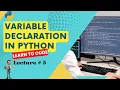 Python Variable Declaration in How to declare variable in Python Lecture 5 Corvit