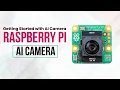 Quick Start Guide with Raspberry PI AI Camera