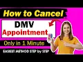 How to Cancel DMV Appointment California UPDATED DMV Appointment Cancel Process