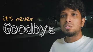 It's Never Goodbye | Malayalam Comedy Sketch | Arun Pradeep