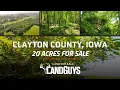 Nearly 20 Acres in Clayton County Iowa Timber Hunting and Build Potential
