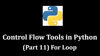 Control Flow Tools Part 11 For Loop - Python Programming LearnWithMrRJ