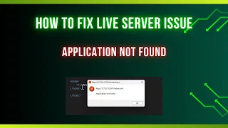How to Fix Live Server Issue Application not found problem
