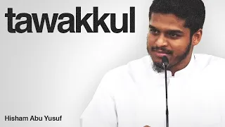 how to truly have tawakkul trusting allah through every test hisham abu yusuf