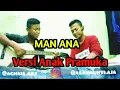 MAN ANA Versi ANAK PRAMUKA