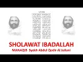 Download Lagu Sholawat Manaqib Syekh Abdul Qodir Al Jailani - ibadallah rijalallah 1 jam full