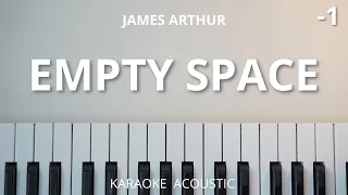 Download Empty Space - James Arthur (Karaoke Acoustic Piano) Key of C MP3