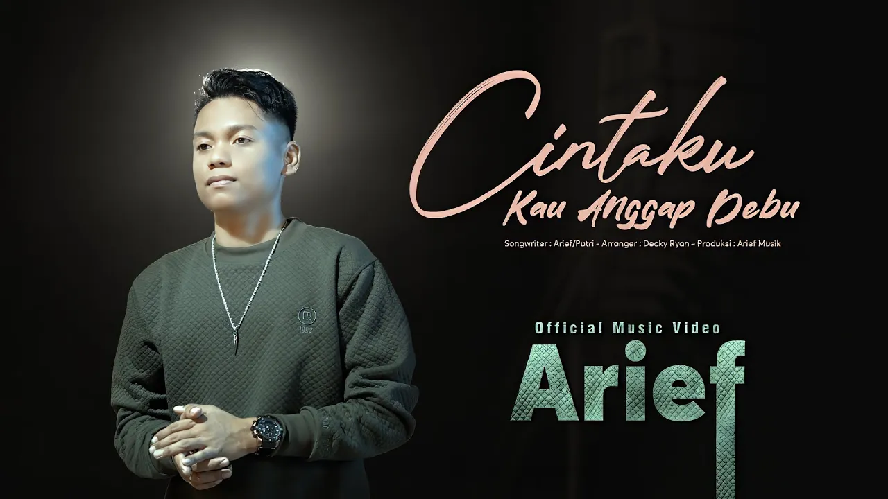Arief - Cintaku Kau Anggap Debu