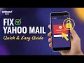 Fix Yahoo Mail Authentication Error Quick Easy Guide