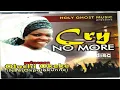 Download Lagu Oluchi Okeke.. Cry No More