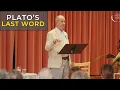 Plato s Last Word The Philosopher Who Knew the Future