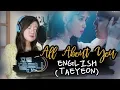 Download Lagu [MV/ENGLISH] ALL ABOUT YOU 그대라는 시-TAEYEON (HOTEL DEL LUNA 호텔 델루나  OST) by Marianne Topacio